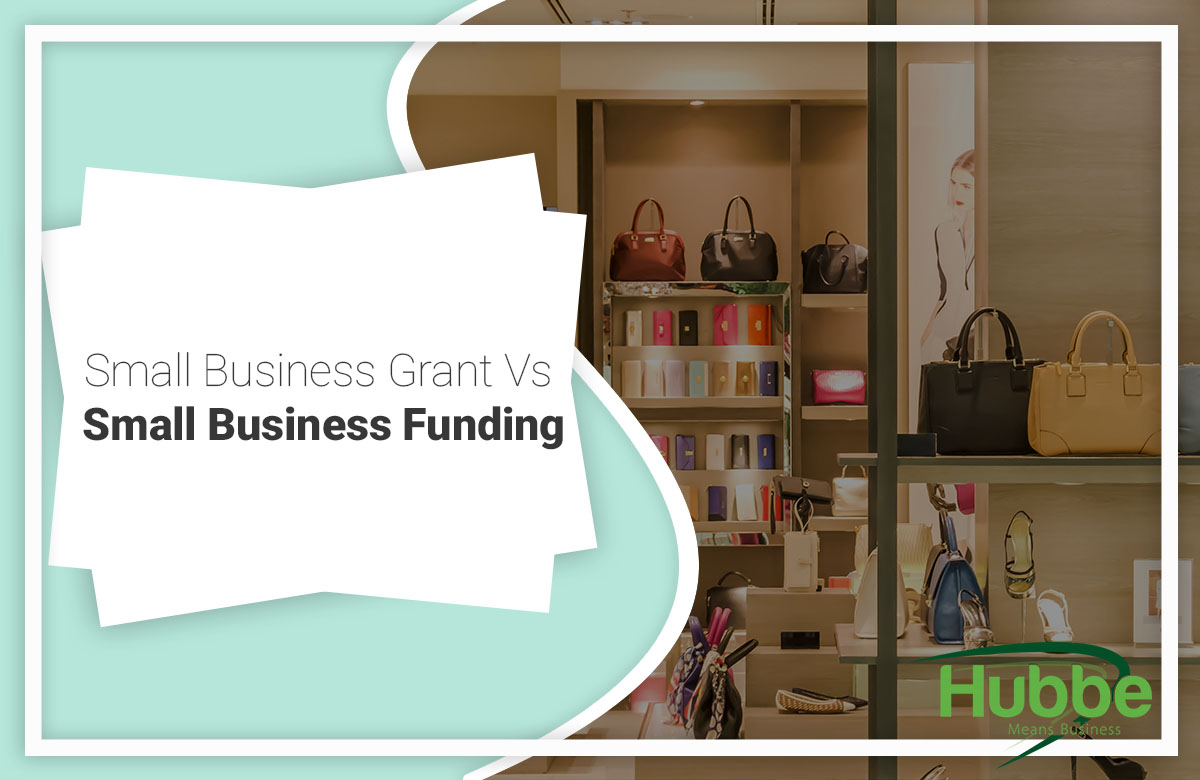 Small Business Grant Vs Small Business Funding